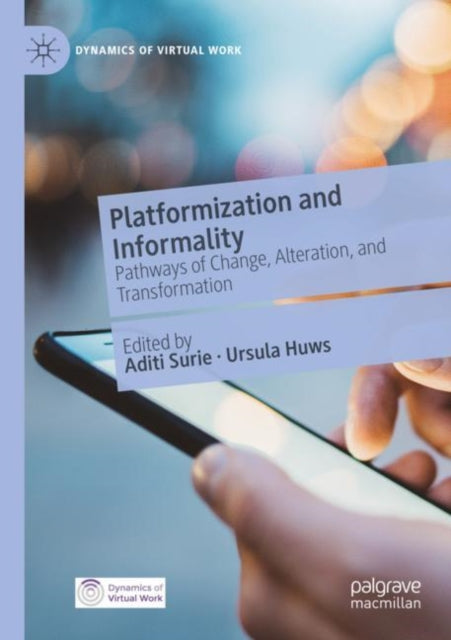 Platformization and Informality: Pathways of Change, Alteration, and Transformation
