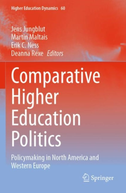 Comparative Higher Education Politics: Policymaking in North America and Western Europe