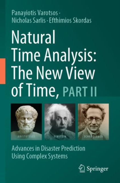 Natural Time Analysis: The New View of Time, Part II: Advances in Disaster Prediction Using Complex Systems