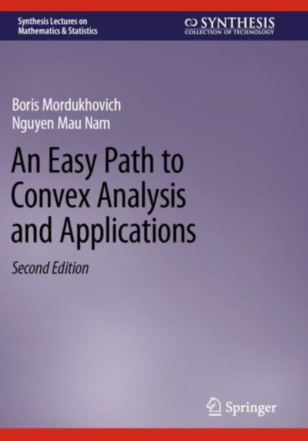 An Easy Path to Convex Analysis and Applications