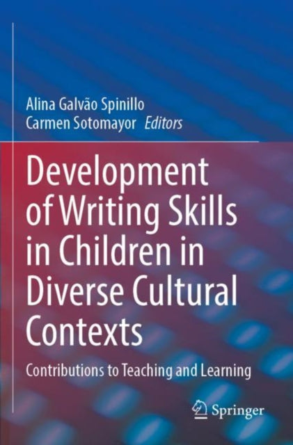 Development of Writing Skills in Children in Diverse Cultural Contexts: Contributions to Teaching and Learning