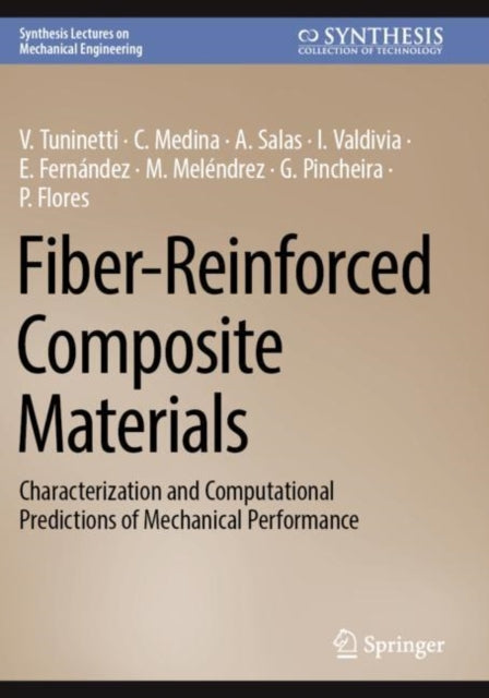 Fiber-Reinforced Composite Materials: Characterization and Computational Predictions of Mechanical Performance