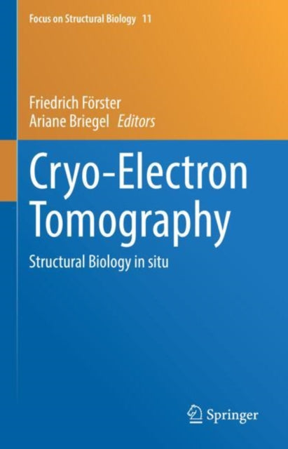Cryo-Electron Tomography: Structural Biology in situ
