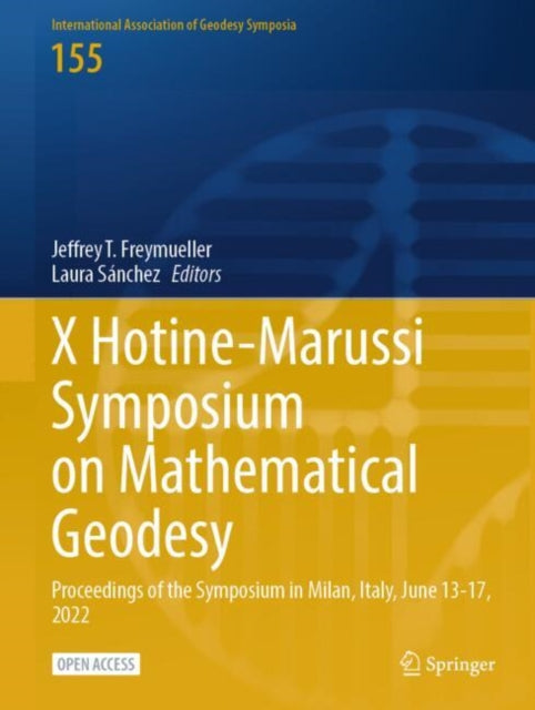 X Hotine-Marussi Symposium on Mathematical Geodesy: Proceedings of the Symposium in Milan, Italy, June 13-17, 2022