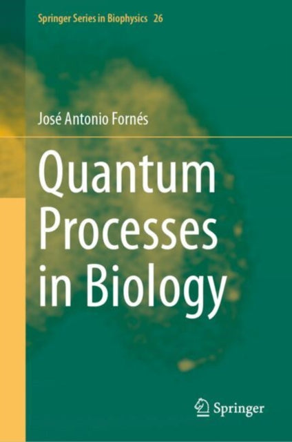 Quantum Processes in Biology