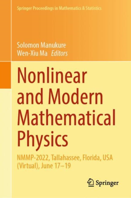 Nonlinear and Modern Mathematical Physics: NMMP-2022, Tallahassee, Florida, USA (Virtual), June 17–19