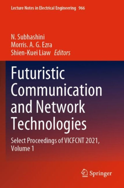 Futuristic Communication and Network Technologies: Select Proceedings of VICFCNT 2021, Volume 1