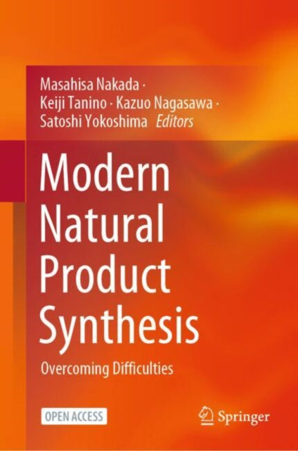 Modern Natural Product Synthesis: Overcoming Difficulties