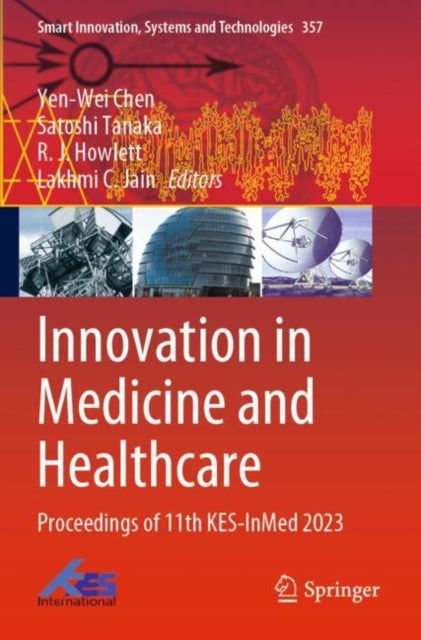 Innovation in Medicine and Healthcare: Proceedings of 11th KES-InMed 2023