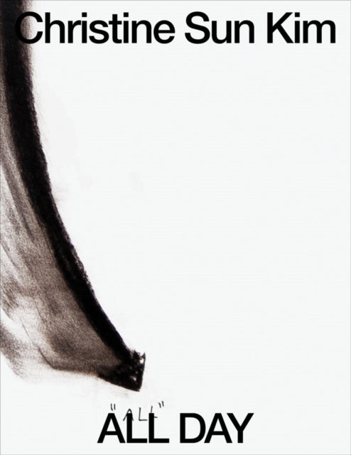 Christine Sun Kim: All Day All Night