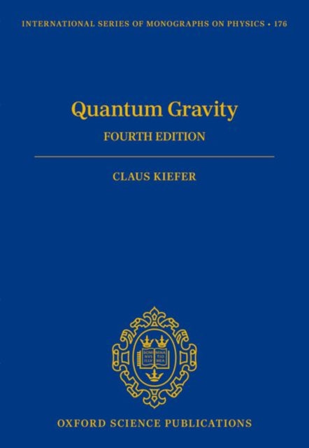 Quantum Gravity: Fourth Edition