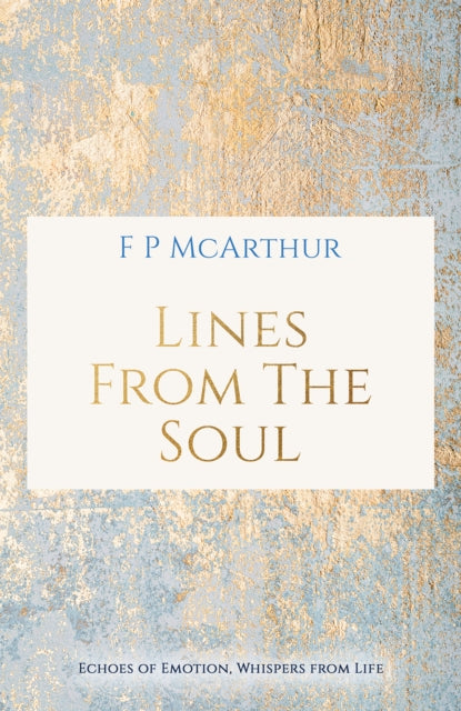 Lines from the Soul: Echoes of Emotion, Whispers from Life