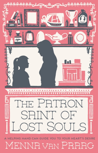 The Patron Saint of Lost Souls: The bewitching novel of getting your heart’s desire