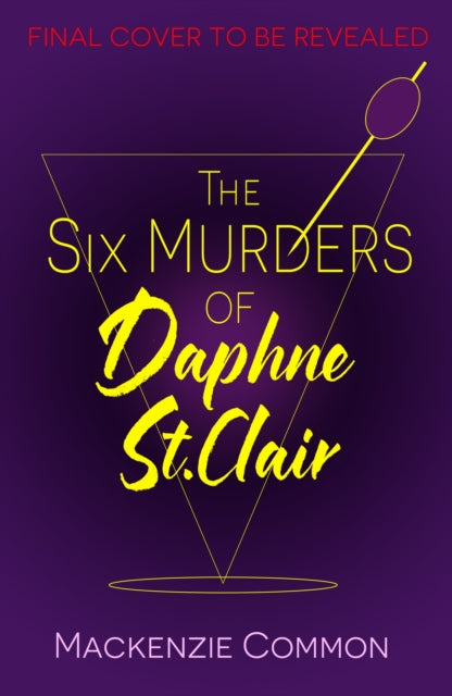 The Six Murders of Daphne St Clair: a darkly witty and unputdownable debut thriller to keep you hooked in 2025