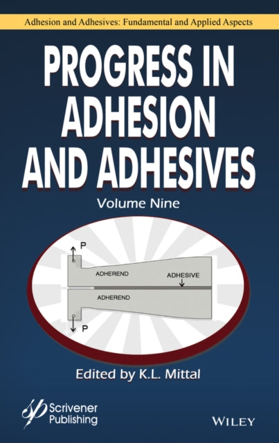 Progress in Adhesion and Adhesives, Volume 9