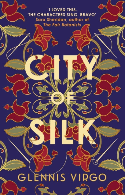 City of Silk: The Times Historical Fiction Book of the Month - 'Enjoyable and immersive'