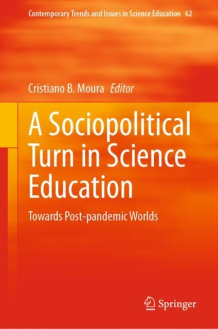 A Sociopolitical Turn in Science Education: Towards Post-pandemic Worlds