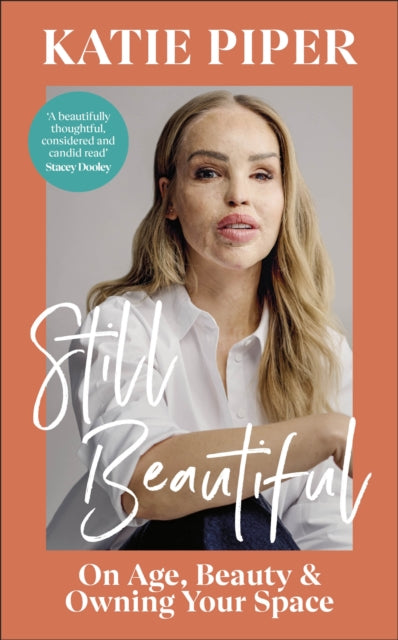 Still Beautiful: On Age, Beauty and Owning Your Space