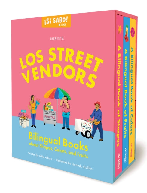 Los Street Vendors: A Collection of Bilingual Books about Shapes, Colors, and Fruits
