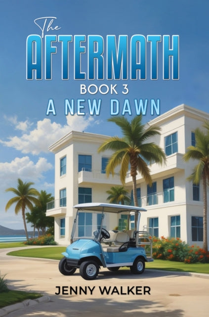 The Aftermath: Book 3: A New Dawn