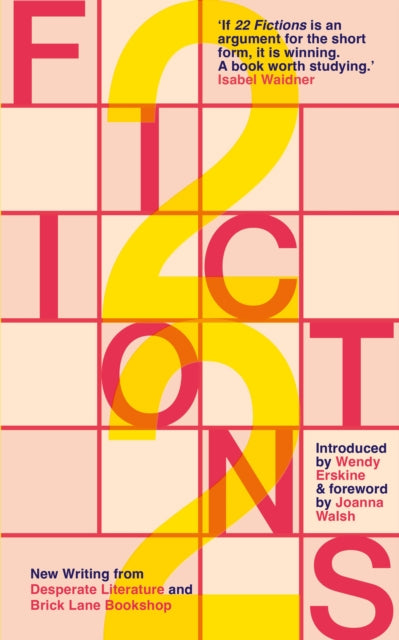22 Fictions: New Writing from Desperate Literature and Brick Lane Bookshop
