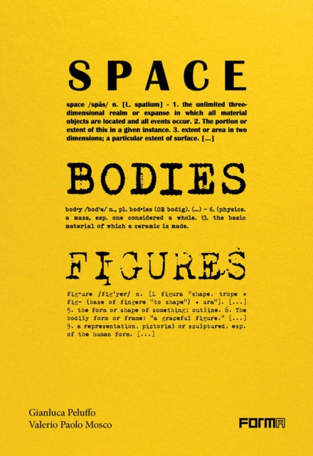 Space, Bodies, Figures.: A genealogy for Peluffo & Partners' Architecture