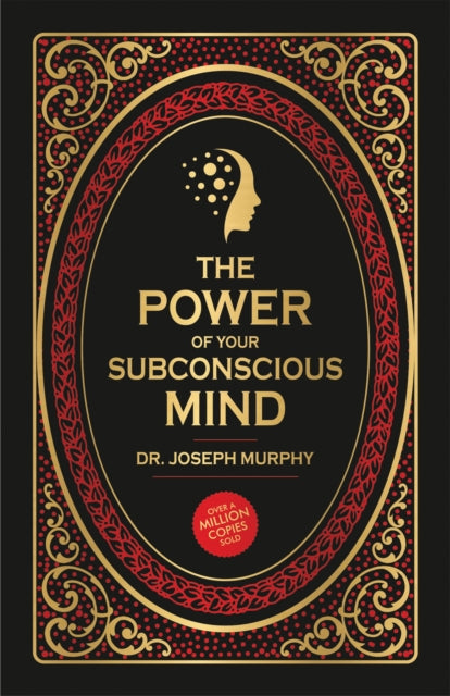 The Power of Your Subconscious Mind: Deluxe Edition