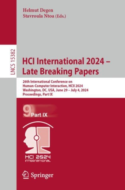 HCI International 2024 – Late Breaking Papers: 26th International Conference on Human-Computer Interaction, HCII 2024, Washington, DC, USA, June 29 – July 4, 2024, Proceedings, Part IX
