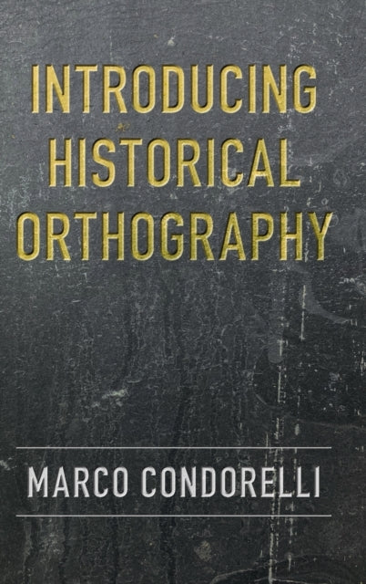 Introducing Historical Orthography