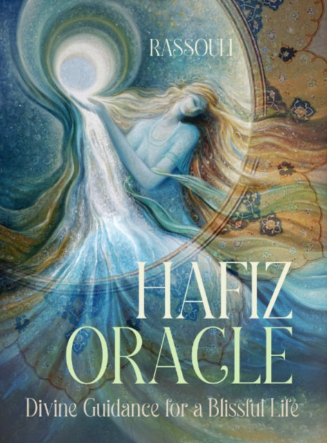 Hafiz Oracle: Divine Guidance for a Blissful Life