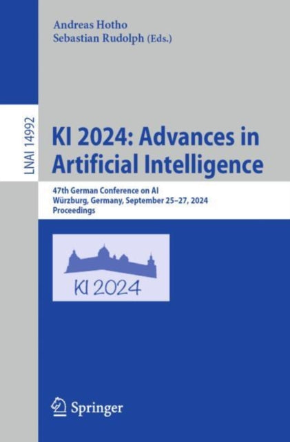 KI 2024: Advances in Artificial Intelligence: 47th German Conference on AI, Wurzburg, Germany, September 25–27, 2024, Proceedings