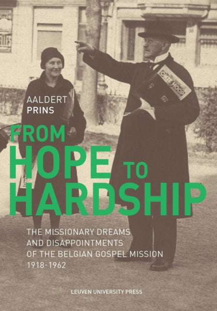 From Hope to Hardship: The Missionary Dreams and Disappointments of the Belgian Gospel Mission