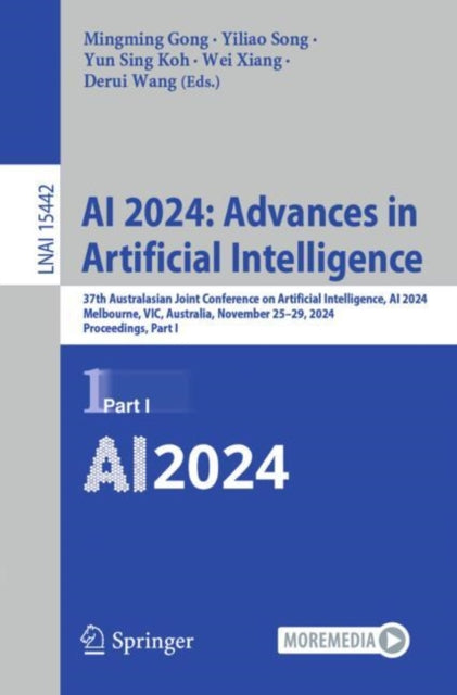 AI 2024: Advances in Artificial Intelligence: 37th Australasian Joint Conference on Artificial Intelligence, AI 2024, Melbourne, VIC, Australia, November 25–29, 2024, Proceedings, Part I
