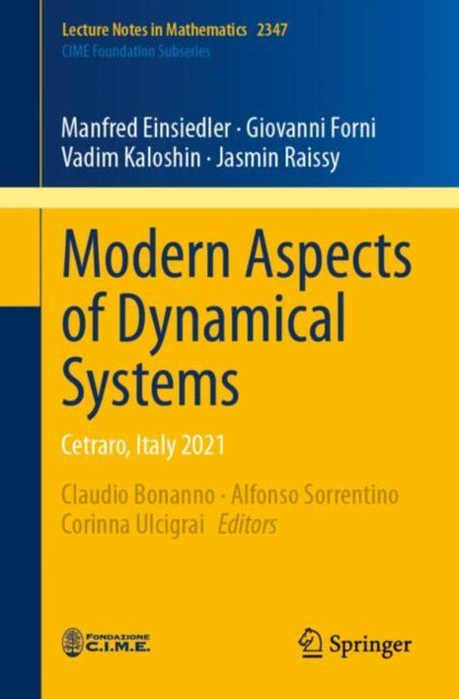 Modern Aspects of Dynamical Systems: Cetraro, Italy 2021