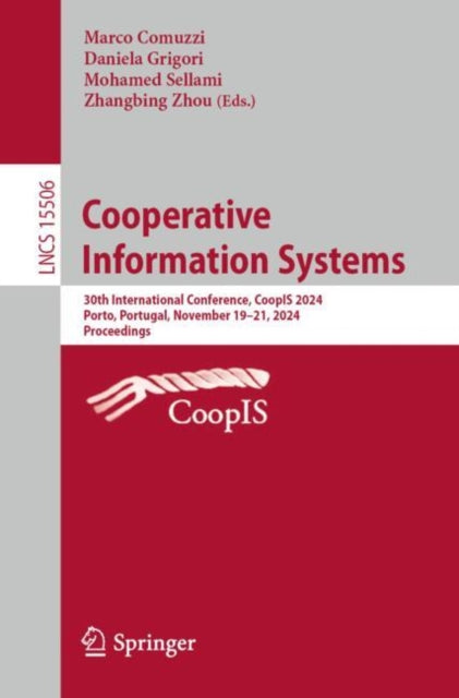 Cooperative Information Systems: 30th International Conference, CoopIS 2024, Porto, Portugal, November 19–21, 2024, Proceedings