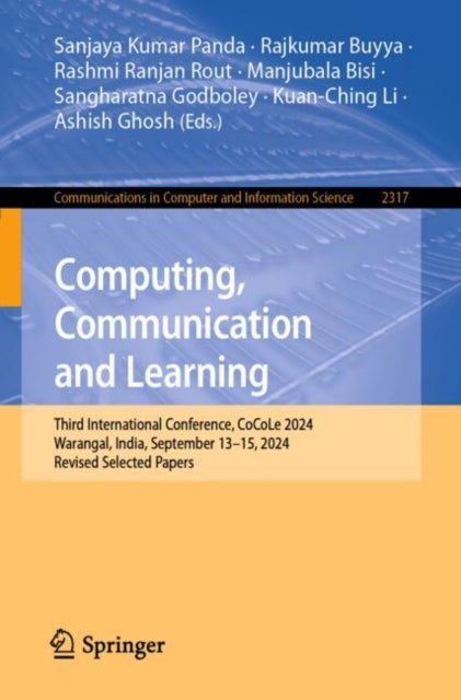 Computing, Communication and Learning: Third International Conference, CoCoLe 2024, Warangal, India, September 13–15, 2024, Revised Selected Papers