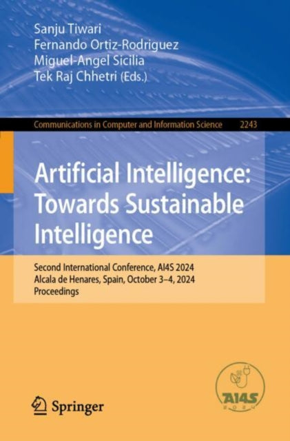 Artificial Intelligence: Towards Sustainable Intelligence: Second International Conference, AI4S 2024, Alcala de Henares, Spain, October 3–4, 2024, Proceedings