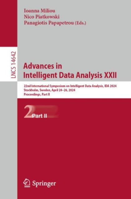 Advances in Intelligent Data Analysis XXII: 22nd International Symposium on Intelligent Data Analysis, IDA 2024, Stockholm, Sweden, April 24–26, 2024, Proceedings, Part II