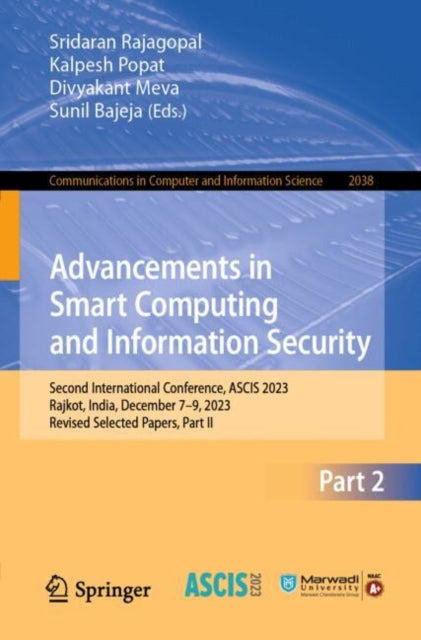 Advancements in Smart Computing and Information Security: Second International Conference, ASCIS 2023, Rajkot, India, December 7–9, 2023, Revised Selected Papers, Part II