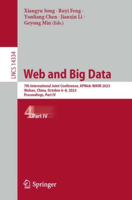 Web and Big Data: 7th International Joint Conference, APWeb-WAIM 2023, Wuhan, China, October 6–8, 2023, Proceedings, Part IV