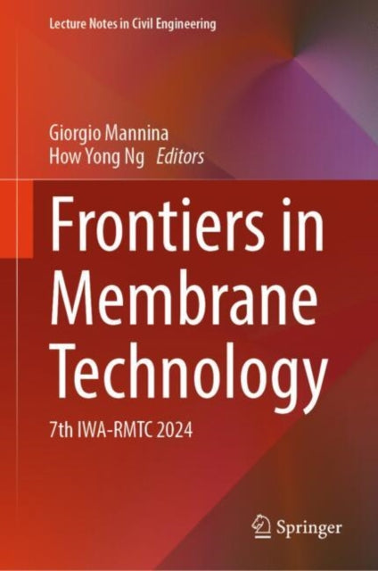 Frontiers in Membrane Technology: 7th IWA-RMTC 2024