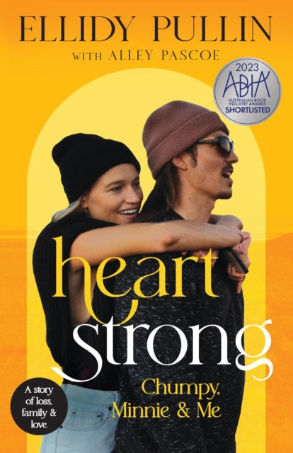 Heartstrong: Chumpy, Minnie & Me