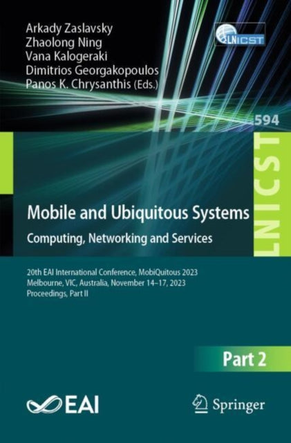 Mobile and Ubiquitous Systems: Computing, Networking and Services: 20th EAI International Conference, MobiQuitous 2023, Melbourne, VIC, Australia, November 14–17, 2023, Proceedings, Part II