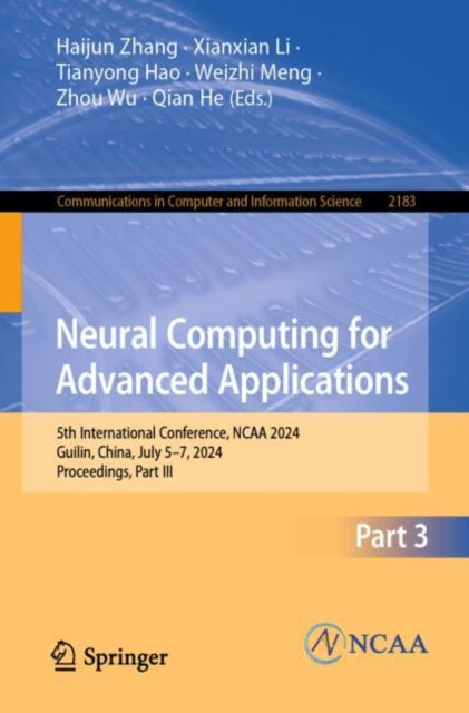 Neural Computing for Advanced Applications: 5th International Conference, NCAA 2024, Guilin, China, July 5–7, 2024, Proceedings, Part III