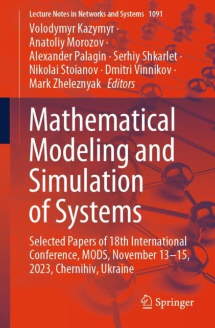 Mathematical Modeling and Simulation of Systems: Selected Papers of 18th International Conference, MODS, November 13-15, 2023, Chernihiv, Ukraine