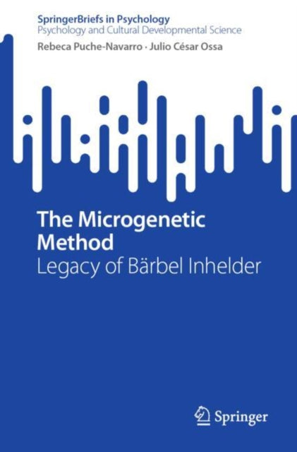 The Microgenetic Method: Legacy of Barbel Inhelder