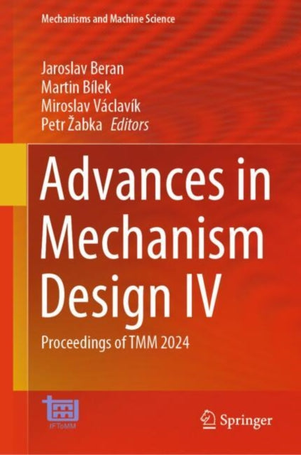 Advances in Mechanism Design IV: Proceedings of TMM 2024