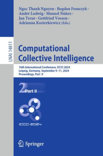 Computational Collective Intelligence: 16th International Conference, ICCCI 2024, Leipzig, Germany, September 9–11, 2024, Proceedings, Part  II