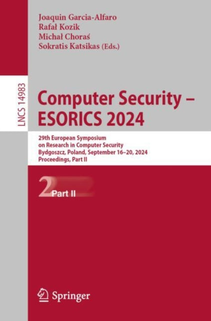 Computer Security – ESORICS 2024: 29th European Symposium on Research in Computer Security, Bydgoszcz, Poland, September 16–20, 2024, Proceedings, Part II