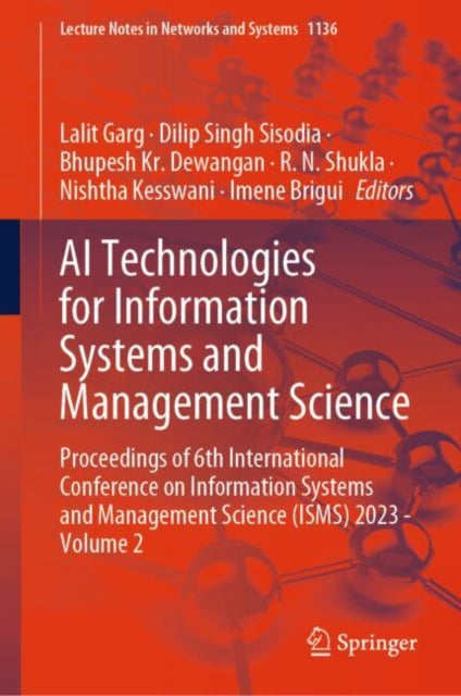AI Technologies for Information Systems and Management Science: Proceedings of 6th International Conference on Information Systems and Management Science (ISMS) 2023 - Volume 2